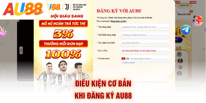 Điều kiện cơ bản khi đăng ký AU88