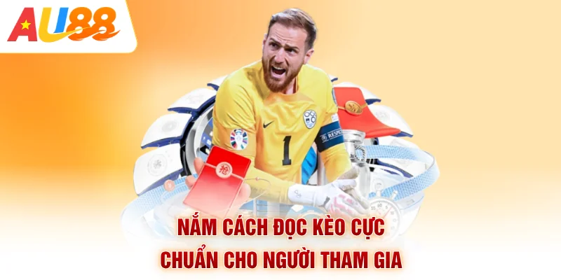Nắm cách đọc kèo cực chuẩn cho người tham gia