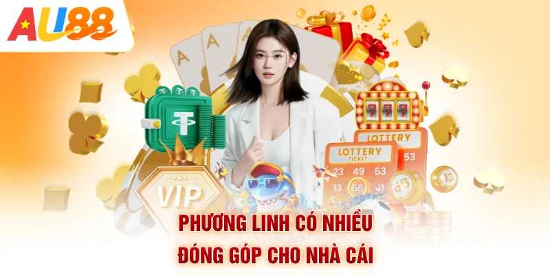 Phương Linh có nhiều đóng góp cho nhà cái