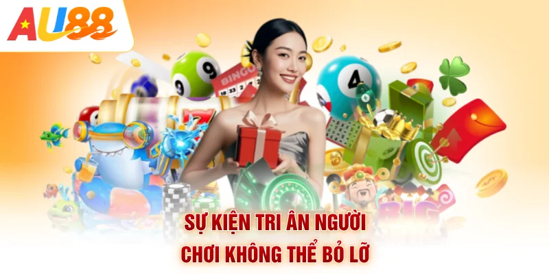 Sự kiện tri ân người chơi không thể bỏ lỡ